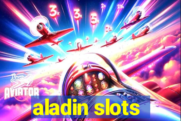 aladin slots